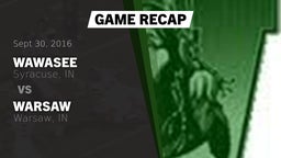 Recap: Wawasee  vs. Warsaw  2016