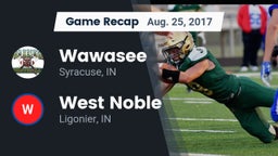Recap: Wawasee  vs. West Noble  2017