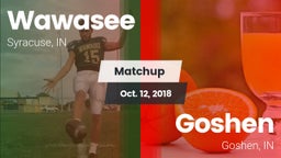 Matchup: Wawasee  vs. Goshen  2018