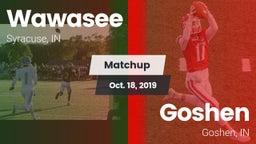 Matchup: Wawasee  vs. Goshen  2019