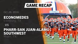 Recap: Economedes  vs. Pharr-San Juan-Alamo Southwest  2016