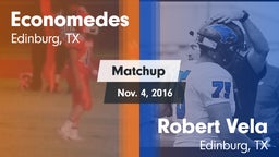Matchup: Economedes High vs. Robert Vela  2016