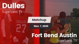 Matchup: Dulles  vs. Fort Bend Austin  2020