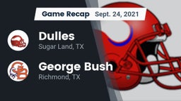 Recap: Dulles  vs. George Bush  2021