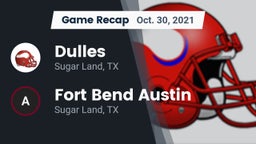 Recap: Dulles  vs. Fort Bend Austin  2021
