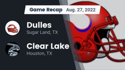 Recap: Dulles  vs. Clear Lake  2022