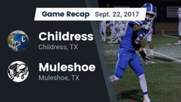 Recap: Childress  vs. Muleshoe  2017