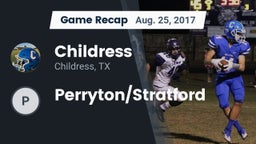 Recap: Childress  vs. Perryton/Stratford 2017