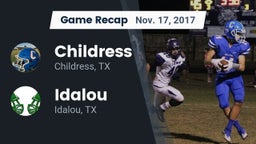 Recap: Childress  vs. Idalou  2017
