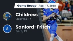Recap: Childress  vs. Sanford-Fritch  2018