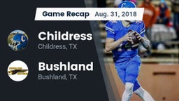 Recap: Childress  vs. Bushland  2018