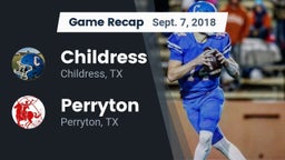 Recap: Childress  vs. Perryton  2018