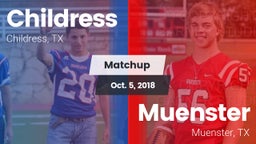 Matchup: Childress High vs. Muenster  2018