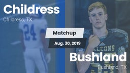 Matchup: Childress High vs. Bushland  2019