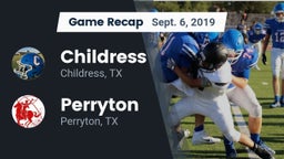 Recap: Childress  vs. Perryton  2019