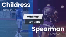 Matchup: Childress High vs. Spearman  2019