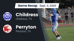 Recap: Childress  vs. Perryton  2020
