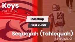 Matchup: Keys  vs. Sequoyah (Tahlequah)  2018