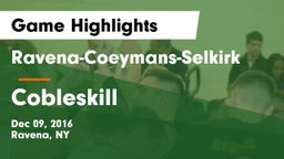 Ravena-Coeymans-Selkirk  vs Cobleskill  Game Highlights - Dec 09, 2016