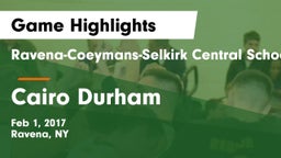 Ravena-Coeymans-Selkirk Central School District vs Cairo Durham  Game Highlights - Feb 1, 2017