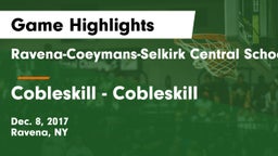 Ravena-Coeymans-Selkirk Central School District vs Cobleskill  - Cobleskill Game Highlights - Dec. 8, 2017