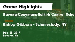 Ravena-Coeymans-Selkirk Central School District vs Bishop Gibbons - Schenectady, NY Game Highlights - Dec. 28, 2017