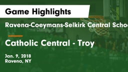 Ravena-Coeymans-Selkirk Central School District vs Catholic Central  - Troy Game Highlights - Jan. 9, 2018