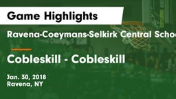 Ravena-Coeymans-Selkirk Central School District vs Cobleskill  - Cobleskill Game Highlights - Jan. 30, 2018