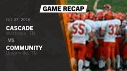 Recap: Cascade  vs. Community  2016