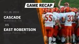 Recap: Cascade  vs. East Robertson  2016