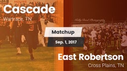 Matchup: Cascade  vs. East Robertson  2017