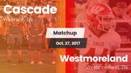 Matchup: Cascade  vs. Westmoreland  2017