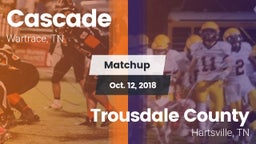 Matchup: Cascade  vs. Trousdale County  2018