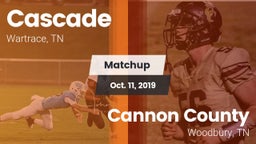 Matchup: Cascade  vs. Cannon County  2019