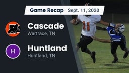 Recap: Cascade  vs. Huntland  2020