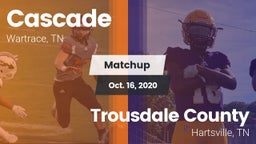 Matchup: Cascade  vs. Trousdale County  2020