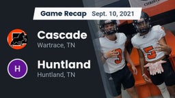 Recap: Cascade  vs. Huntland  2021
