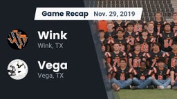 Recap: Wink  vs. Vega  2019