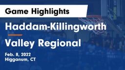 Haddam-Killingworth  vs Valley Regional  Game Highlights - Feb. 8, 2022