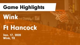 Wink  vs Ft Hancock Game Highlights - Jan. 17, 2020