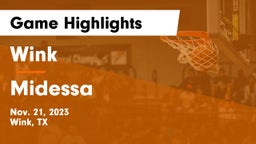 Wink  vs Midessa Game Highlights - Nov. 21, 2023