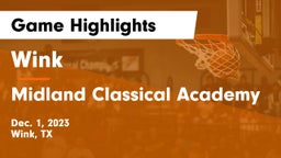 Wink  vs Midland Classical Academy Game Highlights - Dec. 1, 2023