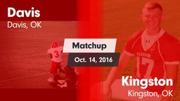 Matchup: Davis  vs. Kingston  2016