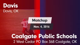 Matchup: Davis  vs. Coalgate Public Schools 2016