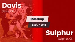Matchup: Davis  vs. Sulphur  2018