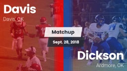 Matchup: Davis  vs. Dickson  2018