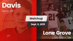 Matchup: Davis  vs. Lone Grove  2019