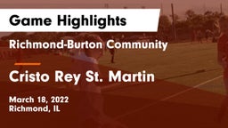 Richmond-Burton Community  vs Cristo Rey St. Martin Game Highlights - March 18, 2022