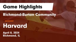 Richmond-Burton Community  vs Harvard  Game Highlights - April 8, 2024