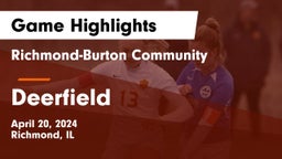 Richmond-Burton Community  vs Deerfield  Game Highlights - April 20, 2024